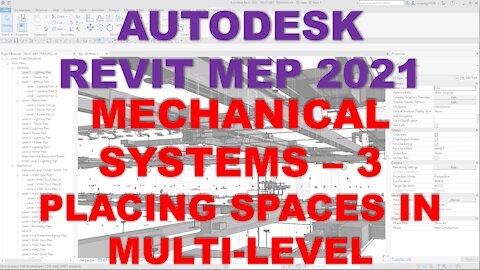 Autodesk Revit MEP 2021 - MECHANICAL SYSTEMS - PLACING SPACES IN MULTI LEVEL
