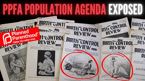 SHOCKING Admission: Planned Parenthood Showed All Their Cards In 1969