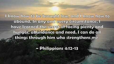 Bible verses - Philippians 4:12-13 #god #quotes #jesus #bible