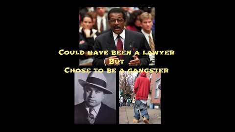 Could Have Been A lawyer But Chose To Be A Gangster