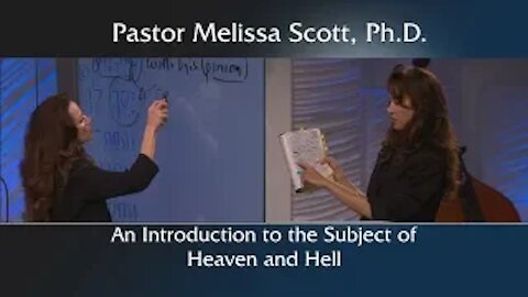 Luke 16:19-31 An Introduction to the Subject of Heaven and Hell by Pastor Melissa Scott, Ph.D.