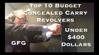 Top 10 Budget Concealed Carry Revolvers Under $400