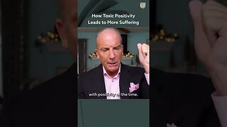 How Toxic Positivity Leads to More Suffering