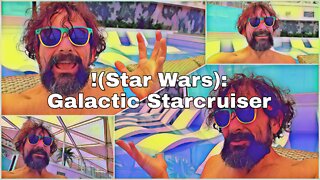 Disney Star Wars: Galactic Starcruiser | Still Not Going