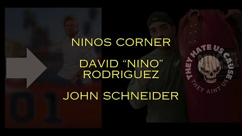 Ninos Corner David “Nino” rodriguez John Schneider "She's Worth It"