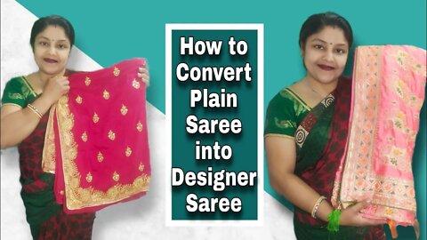 How to convert plain saree Into Designer Saree | घर में बनाएं Designer Saree |Make Saree At Home