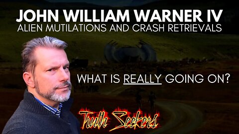 Alien mutilations and crash retrievals with John William Warner IV