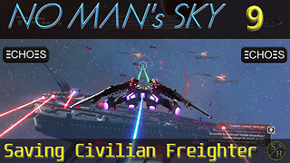 No Man's Sky Survival S4 – EP9 Saving A Civilian Freighter