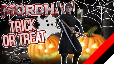 Mordhau Halloween Edition: Trick Or Treating With A Bear Trap...