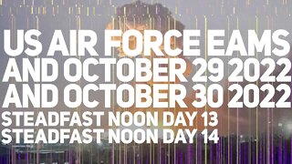 USAF EAMs – STEADFAST NOON DAY 13+14 – October 29, 30