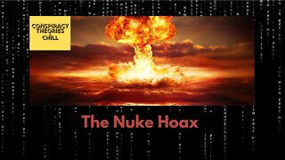 The Nuke Hoax