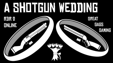 RDR Online: A Shotgun Wedding