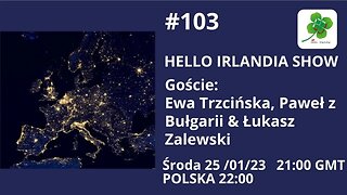 🎙Hello Irlandia Show # 103 o sytuacji w Europie ☘️