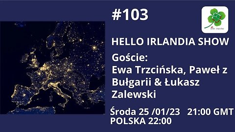 🎙Hello Irlandia Show # 103 o sytuacji w Europie ☘️