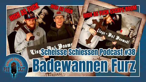 Scheisse Schiessen Podcast #38 - Badewannen Furz