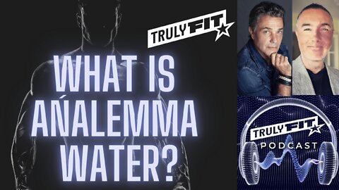 What is Ańalemma Water?