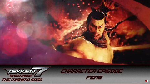 Tekken 7 - Story Mode - The Mishima Saga - Character Episode: Feng