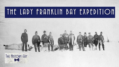 The Lady Franklin Bay Expedition of 1881- 1884