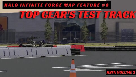 Top Gear Track by A British Drunk - Halo Forge Map Feature #8 - HSFN Volume 2