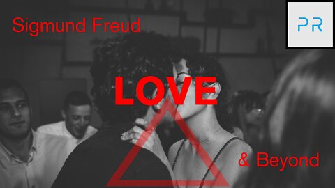 Love - Freud and Beyond