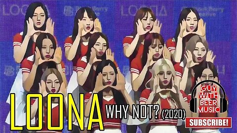 LOONA | WHY NOT? (2020)