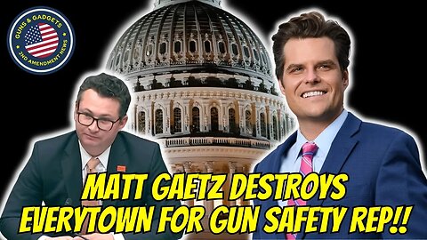 Matt Gaetz DESTROYS Everytown for Gun Safety Rep!!!