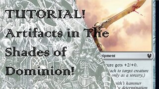 An Introduction in Artifacts in The Shades of Dominion!