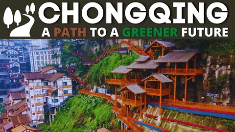 Chongqing A Path To A Greener Future | China