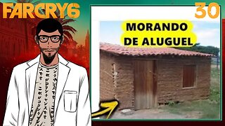 MORANDO DE ALUGUEL - Far Cry 6 #30