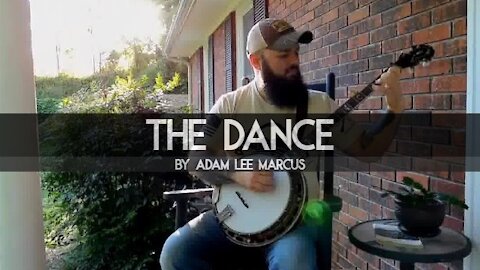 "The Dance" (Garth Brooks Tribute) on Banjo by Adam Lee Marcus