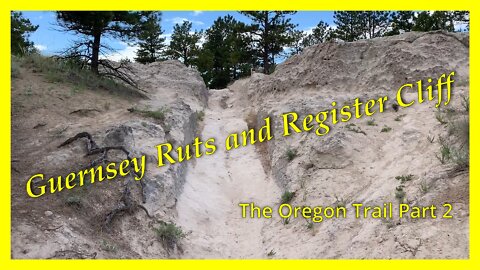Oregon Trail: Guernsey Ruts and Register Cliff