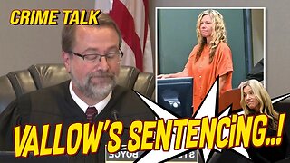 Vallow Sentencing: What To Expect... Let's Talk About It!