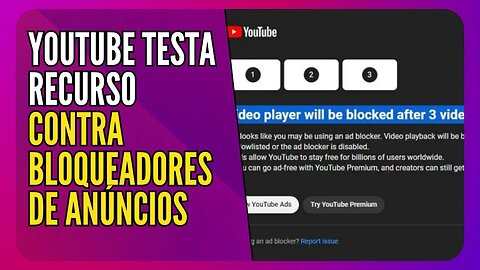 YouTube vs Adblock - Quais consequências para os usuários e criadores?