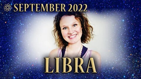 LIBRA ♎ Beautiful Worldly Gifts Shared with Yourself First 💙 SEPTEMBER 2022