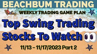 Top Swing Trading Stocks to Watch 👀 | 11/13 – 11/17/23 | JEPI LAND O WEAT AU CPSH DRN LTC MJ & More