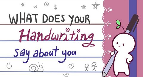 What Does Your Handwriting Say About You?
