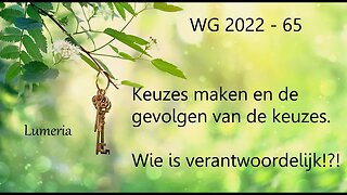 WG 2022 -65 - Keuzes maken en verantwoordelijk zijn voor je keuze!