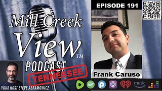 Mill Creek View Tennessee Podcast EP191 Frank Caruso Interview & More 3 21 24