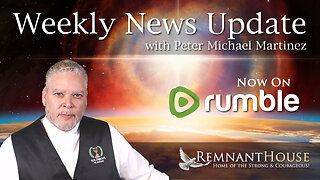 Weekly News Update with Peter Michael Martinez