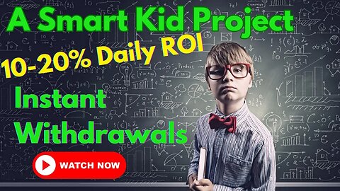 A Smart Kid Project Review | Earn 10-20% Daily ROI & Instant Withdrawals