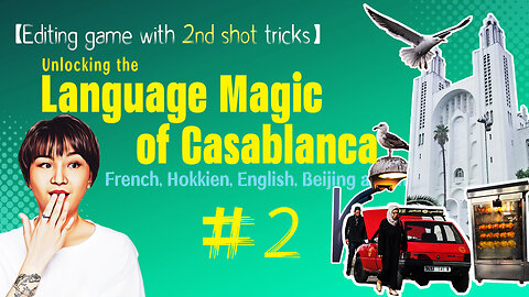 Language Challenge #2:Unlocking the Language Magic of Casablanca