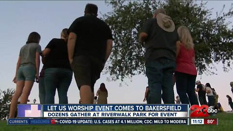 Let Us Worship event comes to Bakersfield