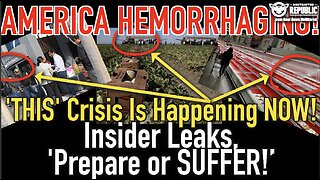 America Hemorrhaging! ‘THIS’ Crisis Is Happening NOW! Insider Leaks, ‘Prepare Or Suffer!’