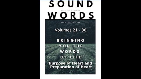 Sound Words, Purpose of Heart and Preparation of Heart