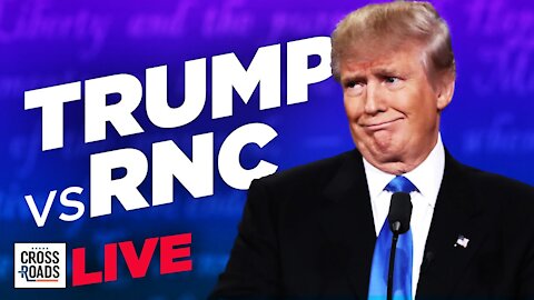 Live Q&A: Trump Spars With RNC Over Name and Image; Biden Sued by 12 States | Crossroads