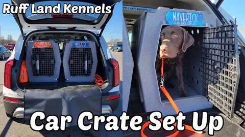 Dog Sport Car Crate Set Up - Ruff Land Kennels