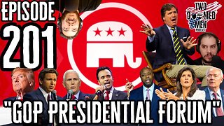 Episode 201 "GOP Presidential Forum"