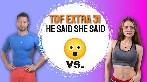 TDF Extra 31 - He Said She Said