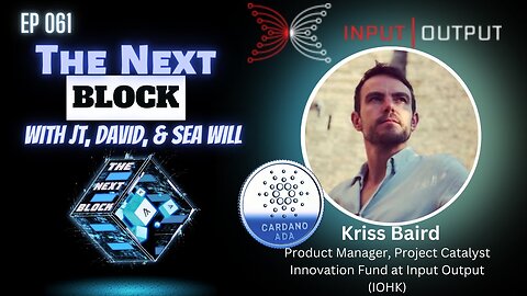 Ep 061 | Project Catalyst, #Cardano w/ Kriss Baird of #IOHK