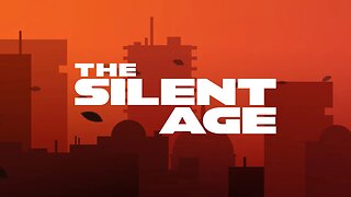 The Silient Age